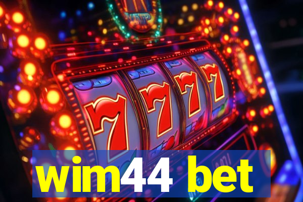 wim44 bet